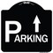 Signmission Parking with Arrow Pointing Up Heavy-Gauge Aluminum Architectural Sign, 18" x 18", BW-1818-24515 A-DES-BW-1818-24515 - alternate 1
